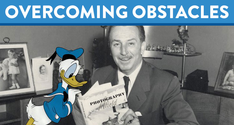 Overcoming Obstacles: Hard Work and Persistence Paid Off For Walt Disney - K12 - Learning Liftoff - Free Parenting, Education, and Homeschooling Resources