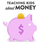 How to Approach Teaching Kids About Money