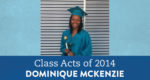 Educational freedom gave Dominique the opportunity be more than a graduate. She's an early graduate.