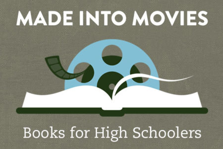 Made Into Movies Books for High Schoolers
