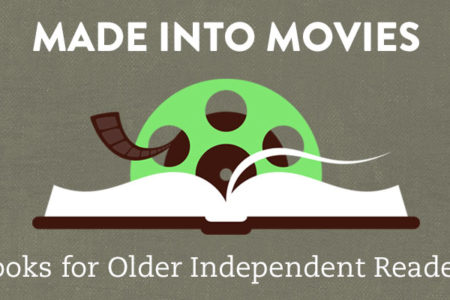 Made Into Movies Books For Independent Readers