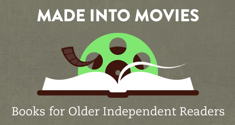 Made Into Movies Books For Independent Readers