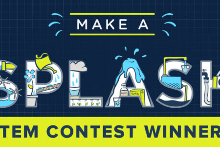 The 2018 Make a Splash STEM Contest was a success! Help us in congratulating all of our winners!